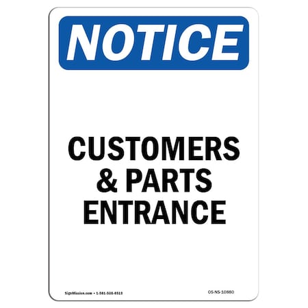 Signmission OSHA Notice Sign, 10" Height, Aluminum, Customers And Parts Entrance Sign, Portrait OS-NS-A-710-V-10880